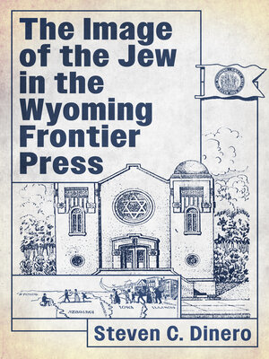 cover image of The Image of the Jew in the Wyoming Frontier Press